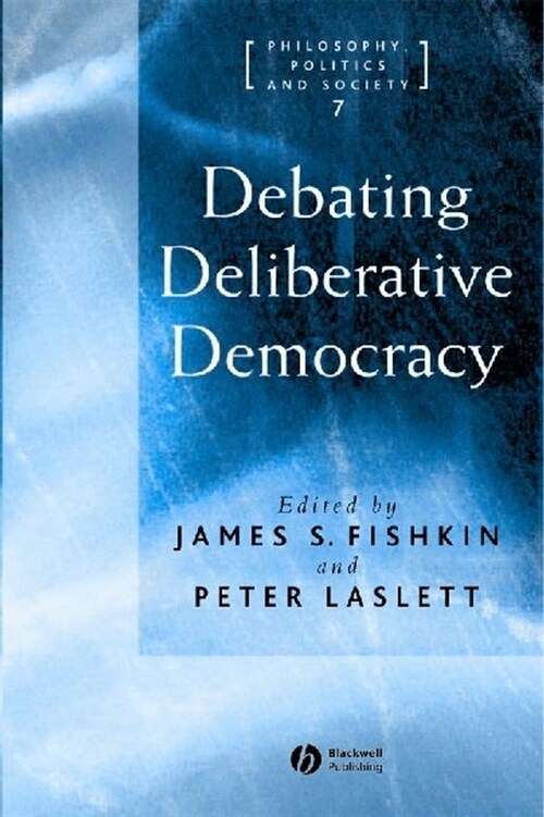 [eBook Code] Debating Deliberative Democracy (eBook Code, 1st)
