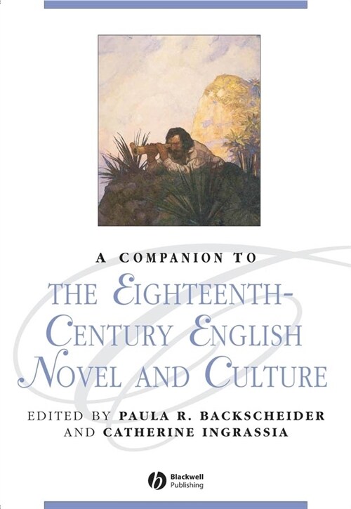 [eBook Code] A Companion to the Eighteenth-Century English Novel and Culture (eBook Code, 1st)