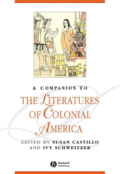 [eBook Code] A Companion to the Literatures of Colonial America (eBook Code, 1st)