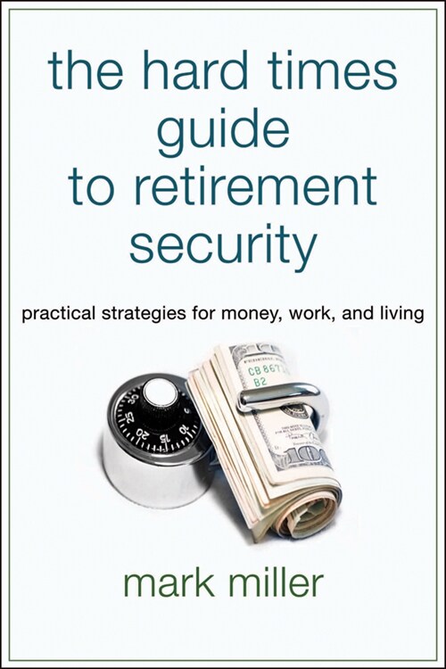 [eBook Code] The Hard Times Guide to Retirement Security (eBook Code, 1st)