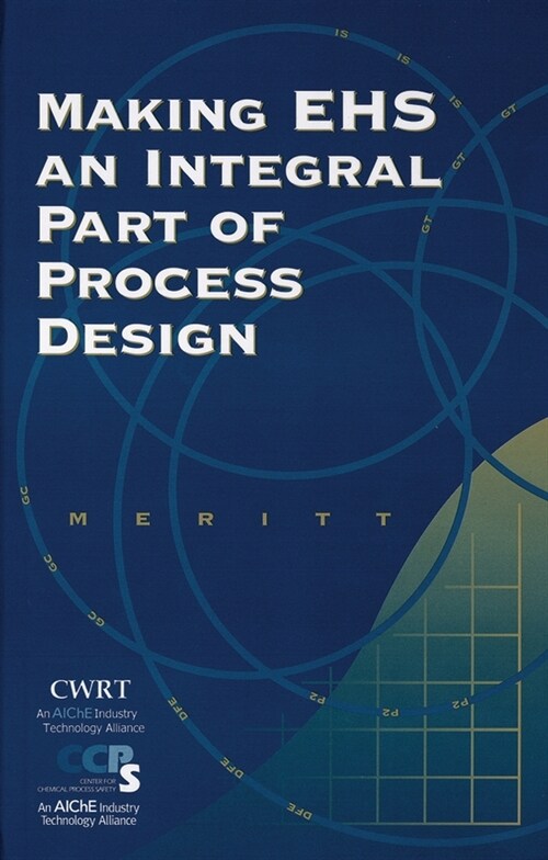 [eBook Code] Making EHS an Integral Part of Process Design (eBook Code, 1st)