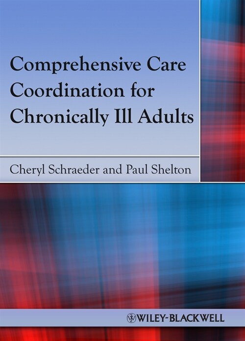 [eBook Code] Comprehensive Care Coordination for Chronically Ill Adults (eBook Code, 1st)