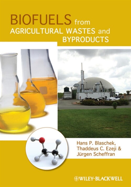 [eBook Code] Biofuels from Agricultural Wastes and Byproducts (eBook Code, 1st)