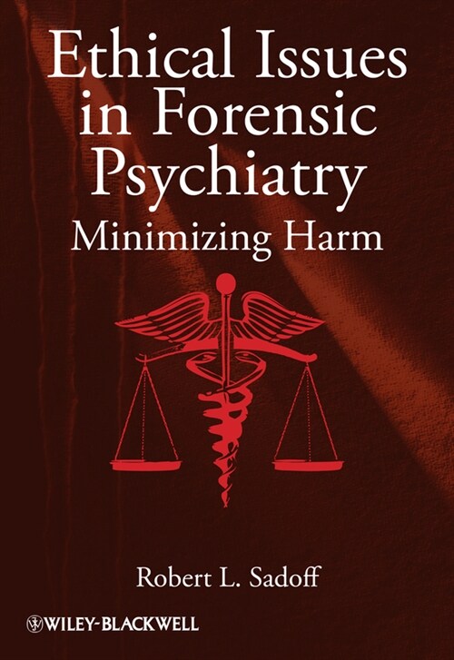 [eBook Code] Ethical Issues in Forensic Psychiatry (eBook Code, 1st)