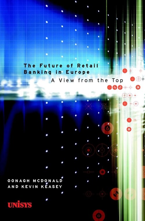 [eBook Code] The Future of Retail Banking in Europe (eBook Code, 1st)