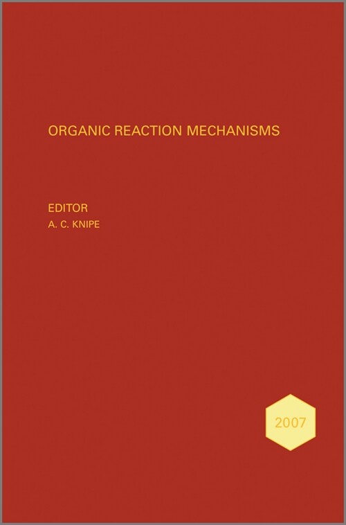 [eBook Code] Organic Reaction Mechanisms 2007 (eBook Code, 1st)