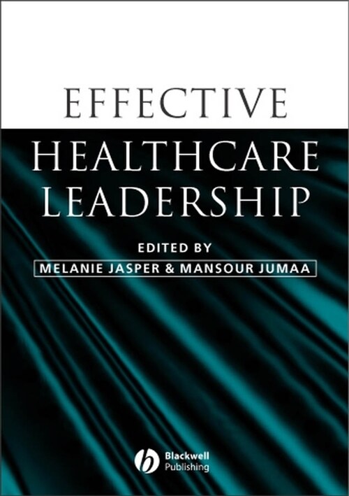 [eBook Code] Effective Healthcare Leadership (eBook Code, 1st)
