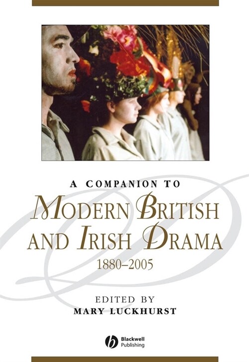 [eBook Code] A Companion to Modern British and Irish Drama, 1880 - 2005 (eBook Code, 1st)