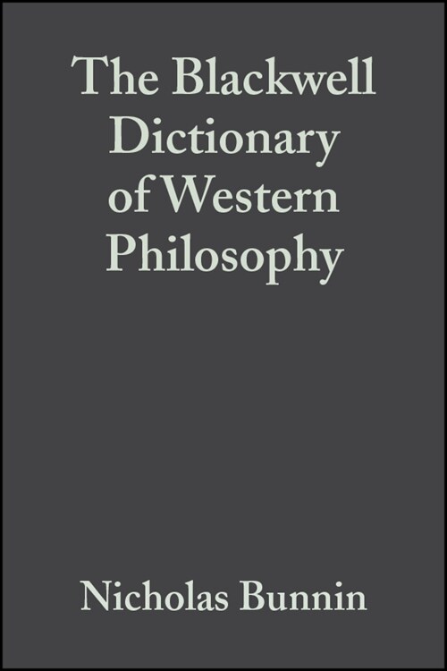 [eBook Code] The Blackwell Dictionary of Western Philosophy (eBook Code, 1st)