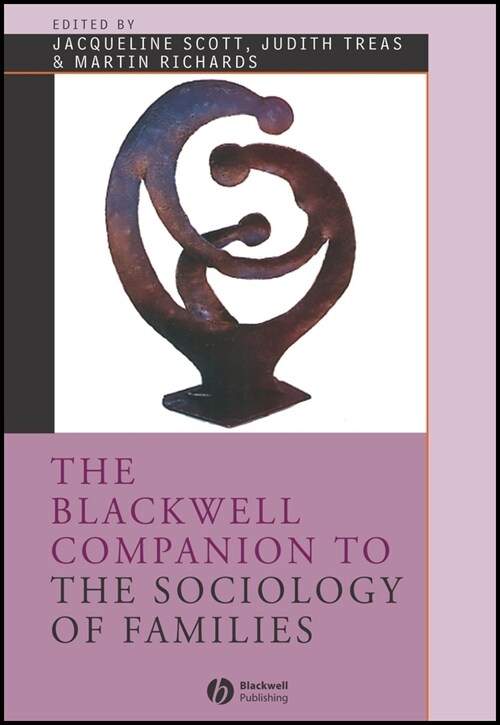 [eBook Code] The Blackwell Companion to the Sociology of Families (eBook Code, 1st)