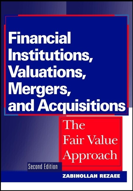 [eBook Code] Financial Institutions, Valuations, Mergers, and Acquisitions (eBook Code, 2nd)