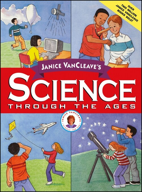 [eBook Code] Janice VanCleaves Science Through the Ages (eBook Code, 1st)