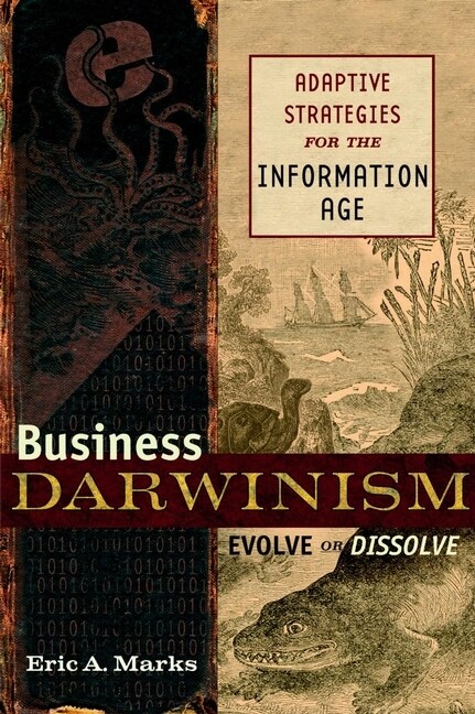 [eBook Code] Business Darwinism: Evolve or Dissolve (eBook Code, 1st)