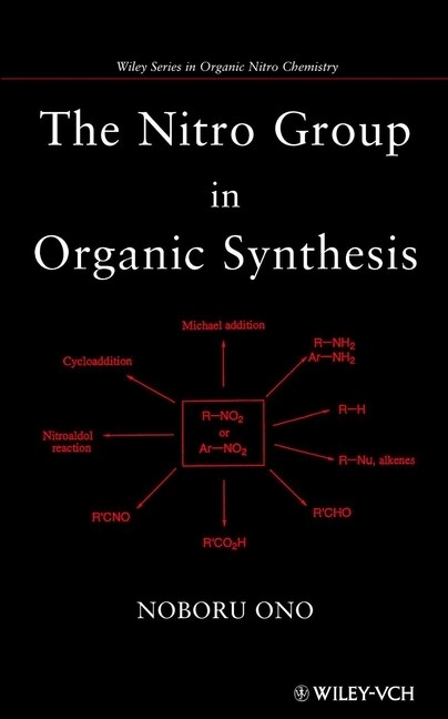 [eBook Code] The Nitro Group in Organic Synthesis (eBook Code, 1st)