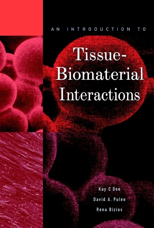 [eBook Code] An Introduction to Tissue-Biomaterial Interactions (eBook Code, 1st)