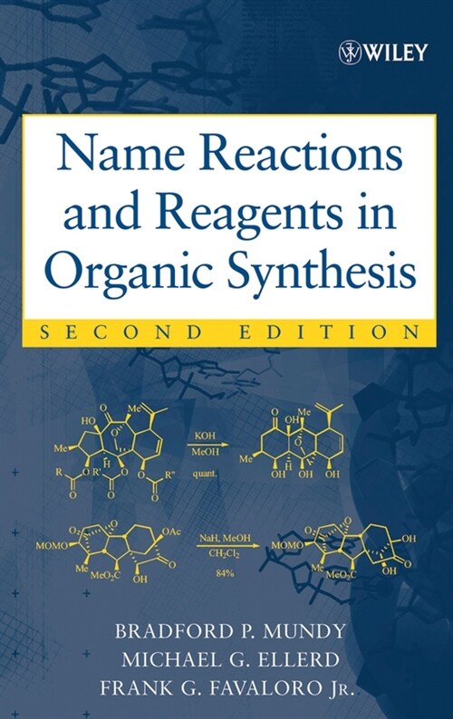 [eBook Code] Name Reactions and Reagents in Organic Synthesis (eBook Code, 2nd)