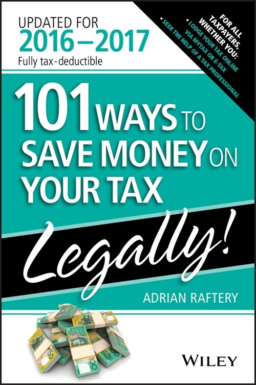 [eBook Code] 101 Ways To Save Money On Your Tax - Legally 2016-2017 (eBook Code, 6th)