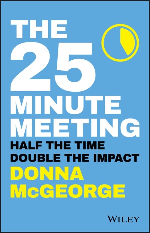 [eBook Code] The 25 Minute Meeting (eBook Code, 1st)