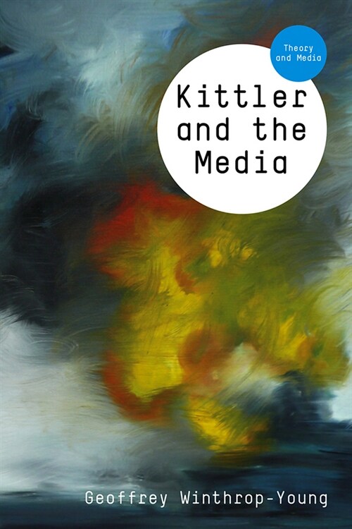 [eBook Code] Kittler and the Media (eBook Code, 1st)