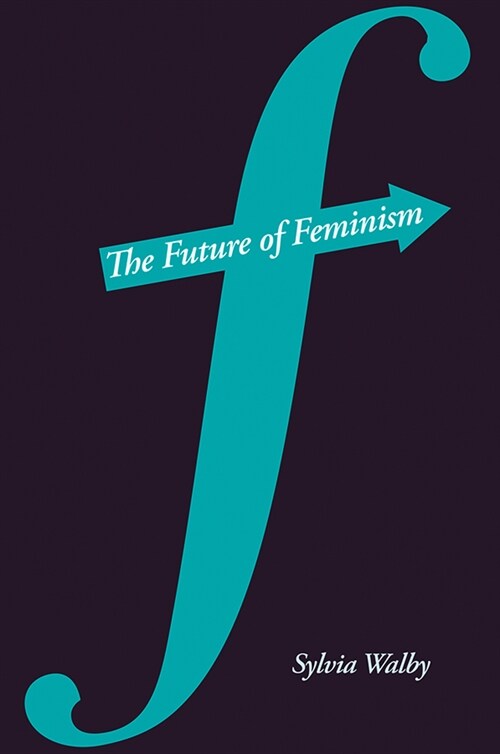 [eBook Code] The Future of Feminism (eBook Code, 1st)