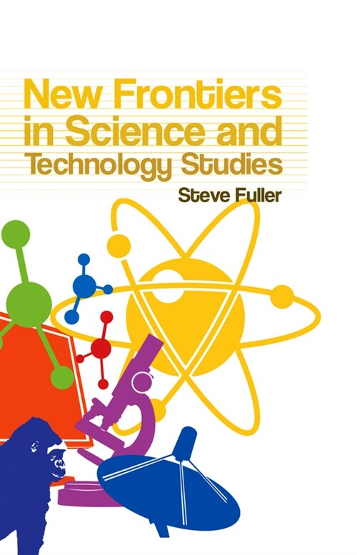 [eBook Code] New Frontiers in Science and Technology Studies (eBook Code, 1st)