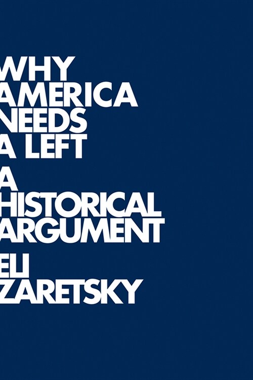 [eBook Code] Why America Needs a Left (eBook Code, 1st)