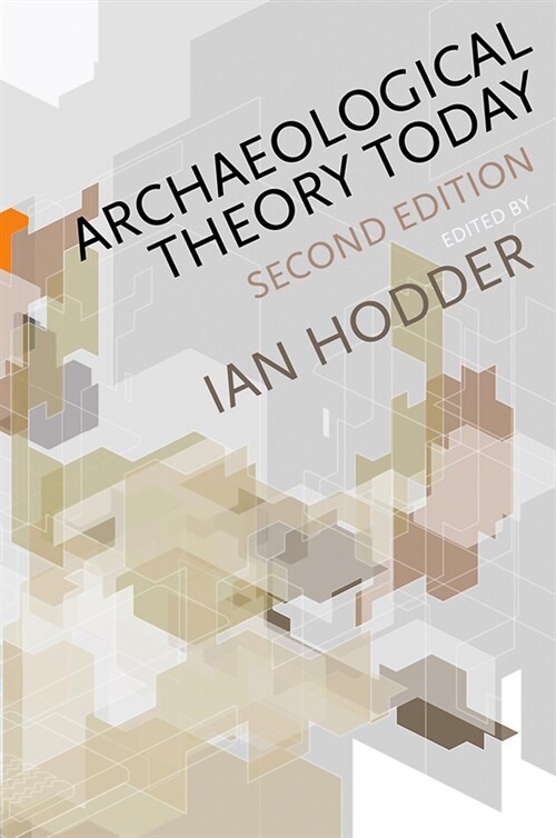[eBook Code] Archaeological Theory Today (eBook Code, 2nd)