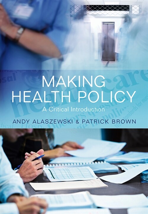 [eBook Code] Making Health Policy (eBook Code, 1st)