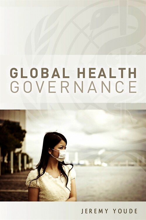 [eBook Code] Global Health Governance (eBook Code, 1st)