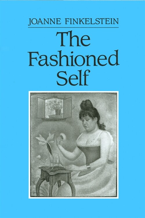 [eBook Code] The Fashioned Self (eBook Code, 1st)