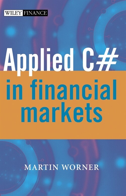 [eBook Code] Applied C# in Financial Markets (eBook Code, 1st)