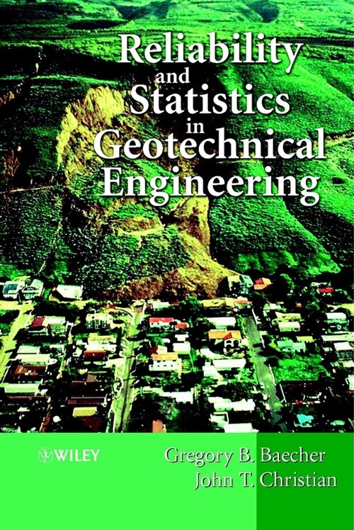 [eBook Code] Reliability and Statistics in Geotechnical Engineering (eBook Code, 1st)