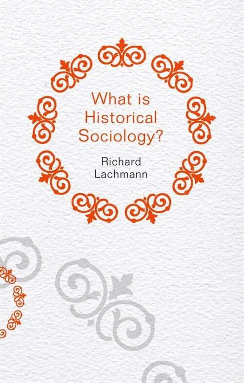 [eBook Code] What is Historical Sociology? (eBook Code, 1st)