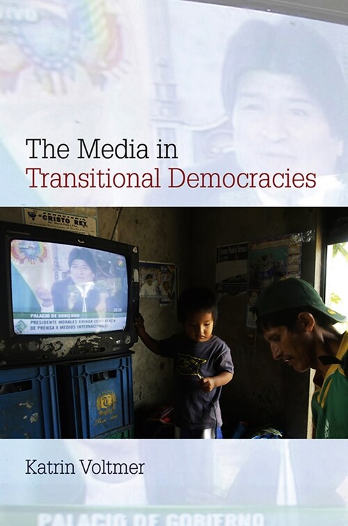 [eBook Code] The Media in Transitional Democracies (eBook Code, 1st)