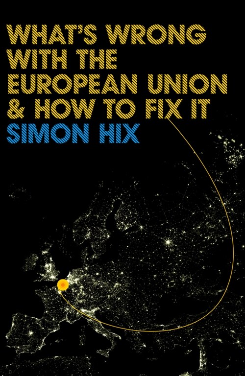 [eBook Code] Whats Wrong with the Europe Union and How to Fix It (eBook Code, 1st)