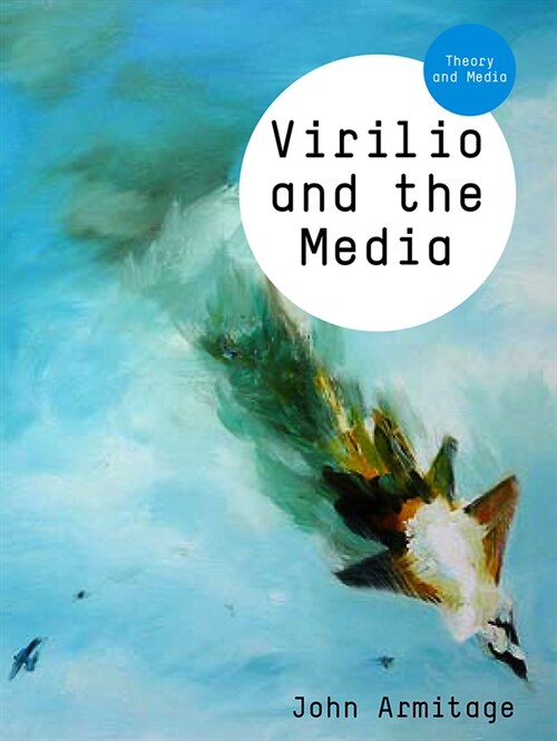 [eBook Code] Virilio and the Media (eBook Code, 1st)