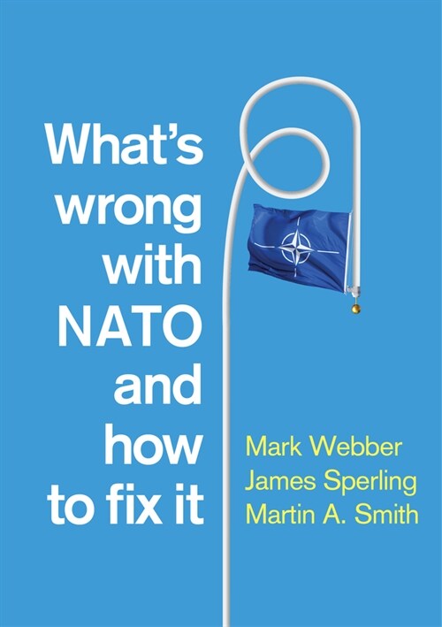 [eBook Code] Whats Wrong with NATO and How to Fix it (eBook Code, 1st)