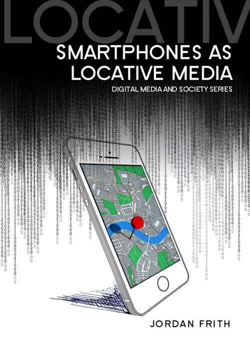 [eBook Code] Smartphones as Locative Media (eBook Code, 1st)