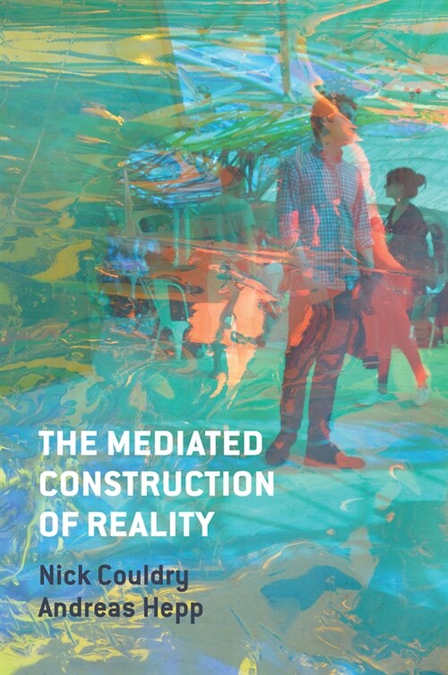 [eBook Code] The Mediated Construction of Reality (eBook Code, 1st)