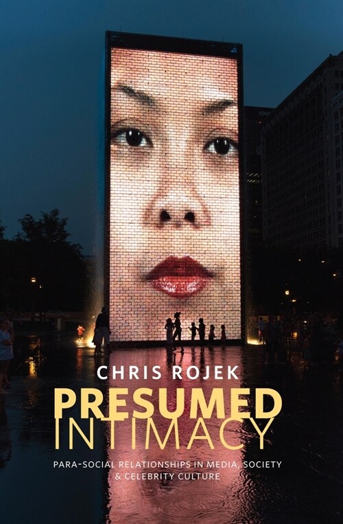 [eBook Code] Presumed Intimacy: Parasocial Interaction in Media, Society and Celebrity Culture (eBook Code, 1st)