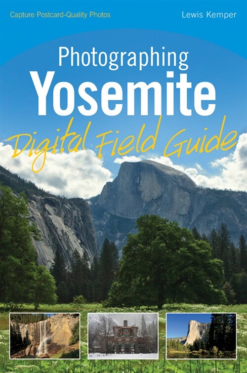 [eBook Code] Photographing Yosemite Digital Field Guide (eBook Code, 1st)