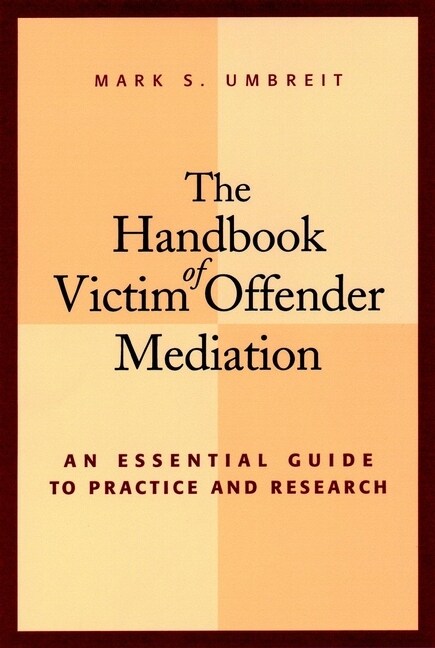 [eBook Code] The Handbook of Victim Offender Mediation (eBook Code, 1st)