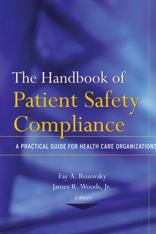[eBook Code] The Handbook of Patient Safety Compliance (eBook Code, 1st)