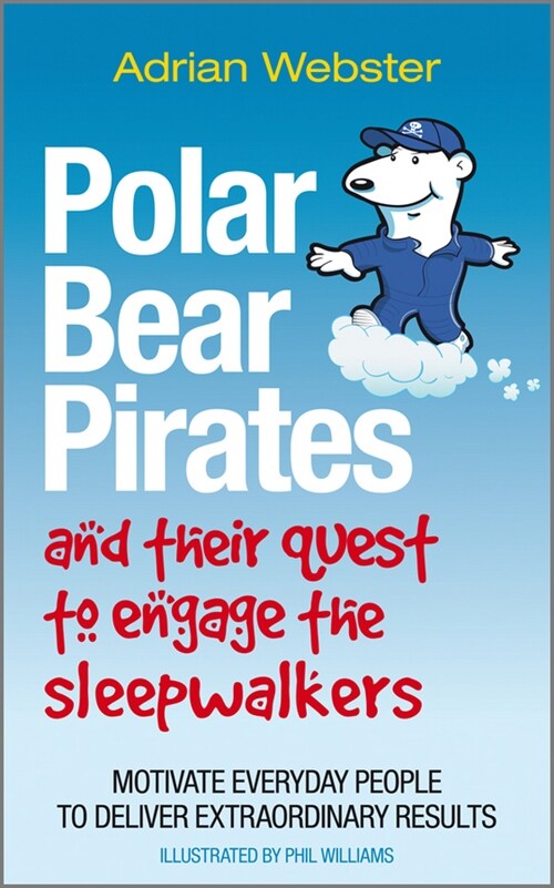 [eBook Code] Polar Bear Pirates and Their Quest to Engage the Sleepwalkers (eBook Code, 1st)