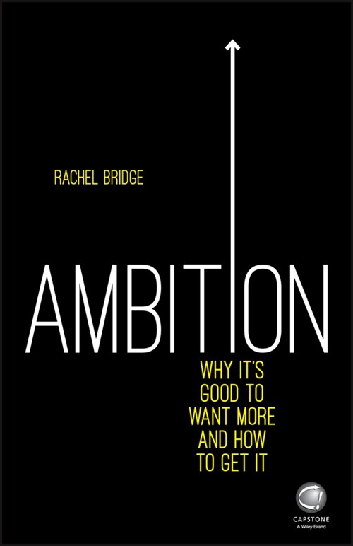 [eBook Code] Ambition: Why Its Good to Want More and How to Get It (eBook Code, 1st)