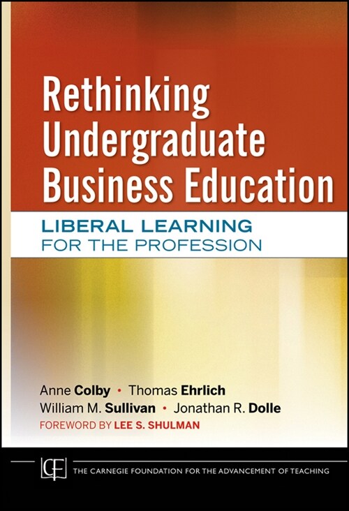 [eBook Code] Rethinking Undergraduate Business Education (eBook Code, 1st)