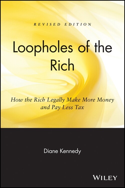 [eBook Code] Loopholes of the Rich (eBook Code, 1st)