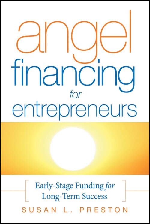 [eBook Code] Angel Financing for Entrepreneurs (eBook Code, 1st)