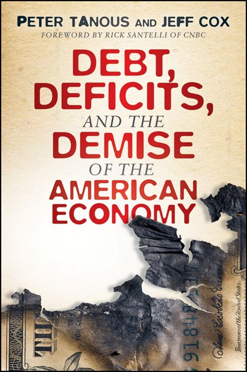 [eBook Code] Debt, Deficits, and the Demise of the American Economy (eBook Code, 1st)