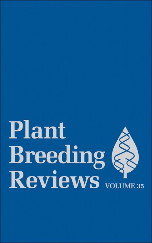 [eBook Code] Plant Breeding Reviews, Volume 35 (eBook Code, 1st)